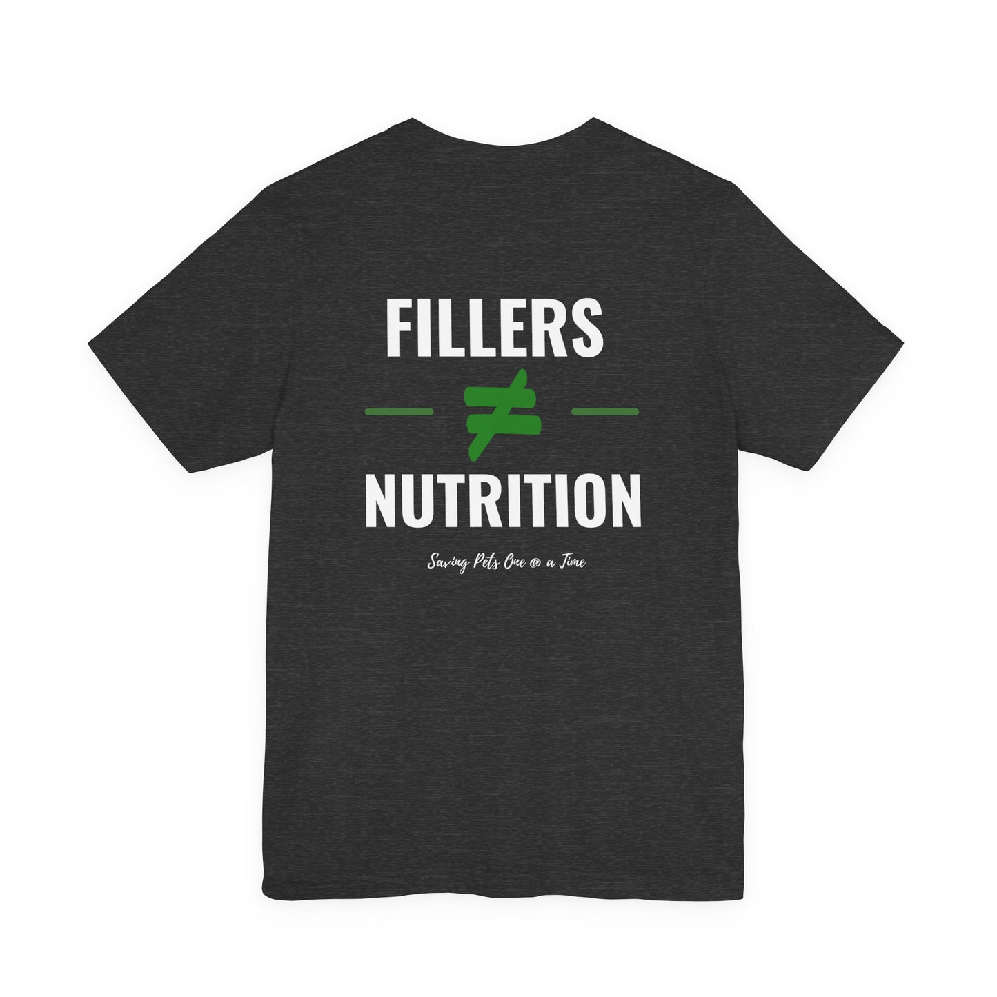 The No Filler Tee | Unisex Pet Parent T-Shirt