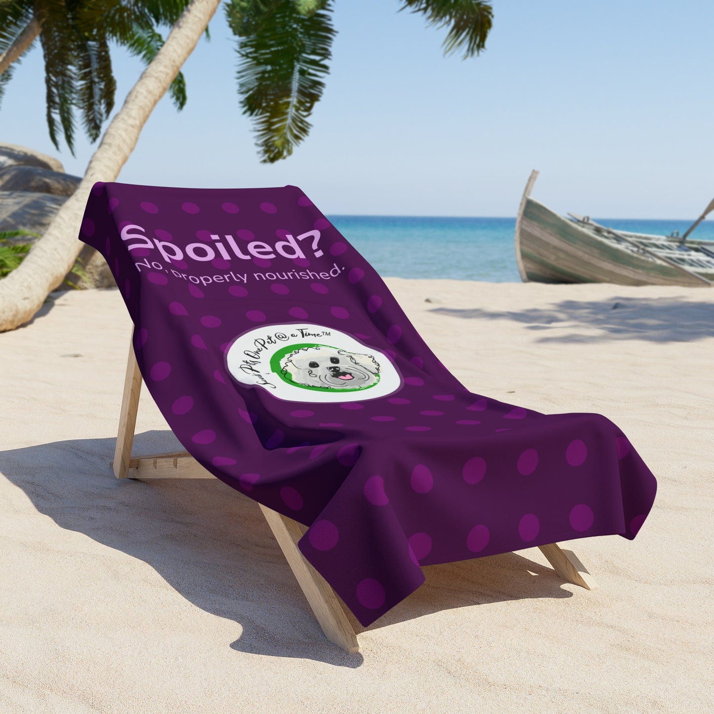 The Properly Lounged — Spoiled? No, Properly Nourished. | Pet Parent Beach Towel