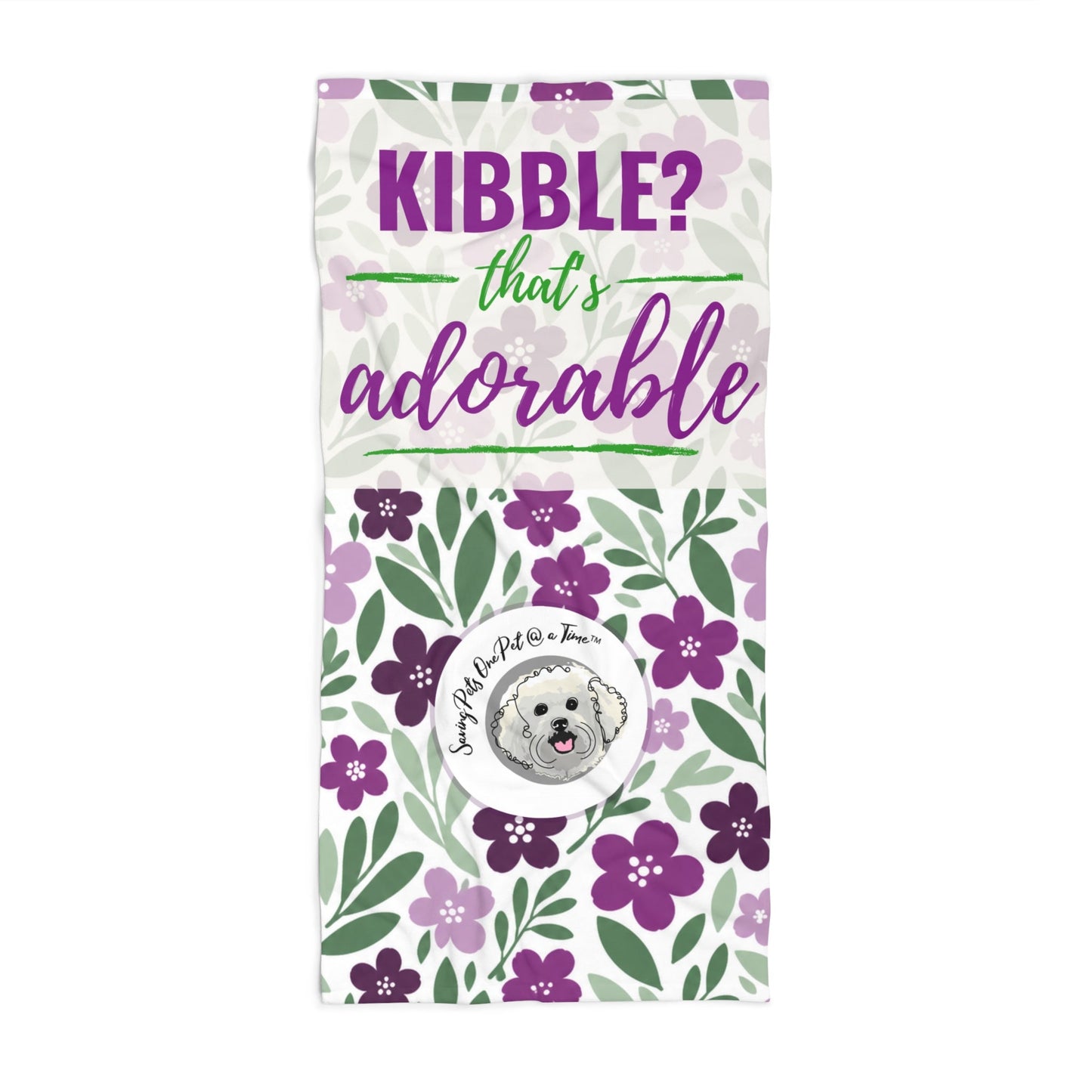 The Properly Lounged — Kibble? That's Adorable Floral | Pet Parent Beach Towel