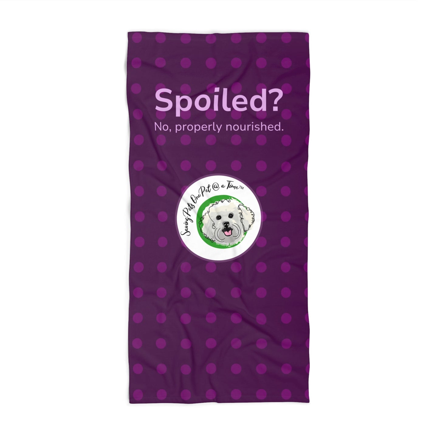 The Properly Lounged — Spoiled? No, Properly Nourished. | Pet Parent Beach Towel