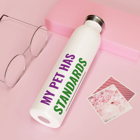 The Hydration Bottle — My Pet Has Standards | Pet Parent Insulated Water Bottle