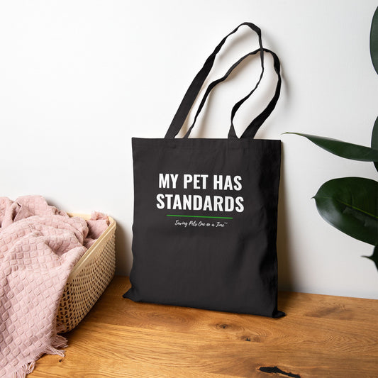 The Standards Tote — My Pet Has Standards | Pet Parent Canvas Tote Bag