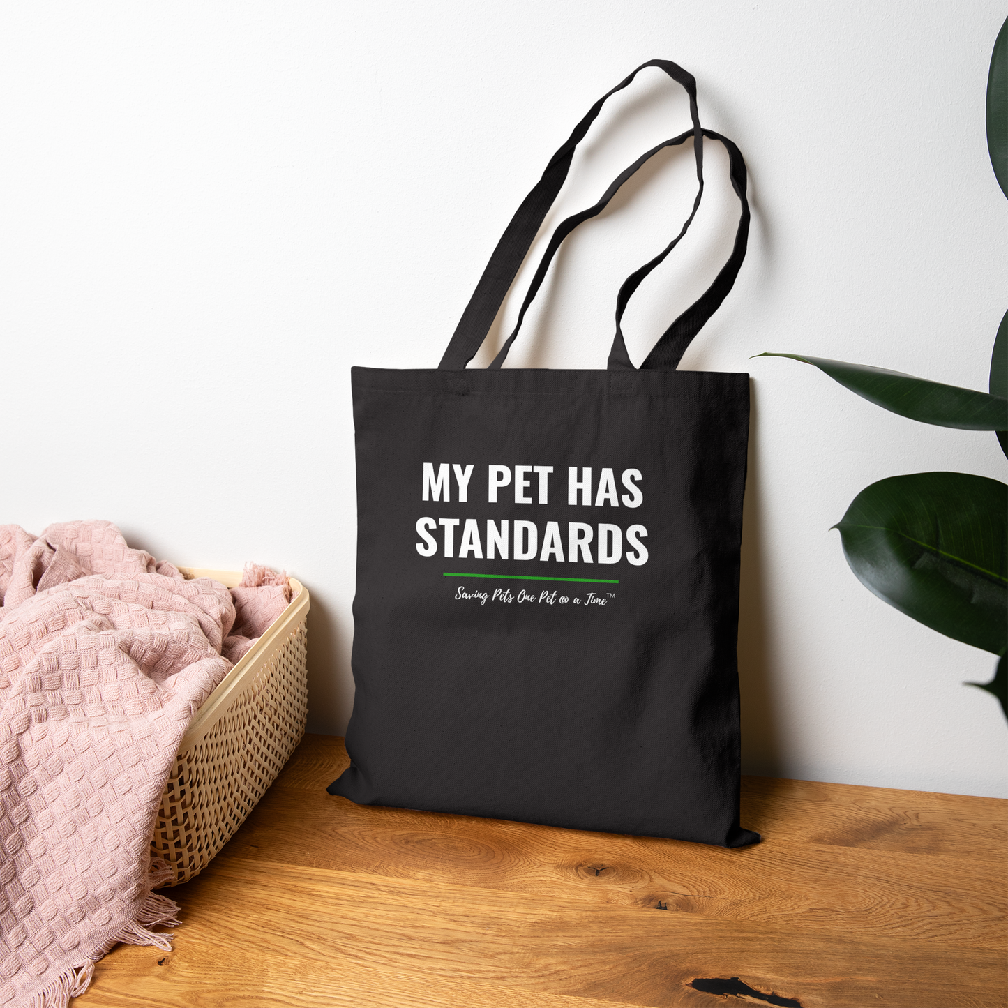 The Standards Tote — My Pet Has Standards | Pet Parent Canvas Tote Bag